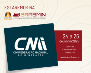 CNMI confirma presença na BRASMIN 2025, a maior feira da Indústria de Mineração do Brasil